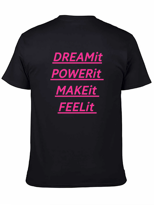 DREAMit POWERit MAKEit FEELit Graphic Tee