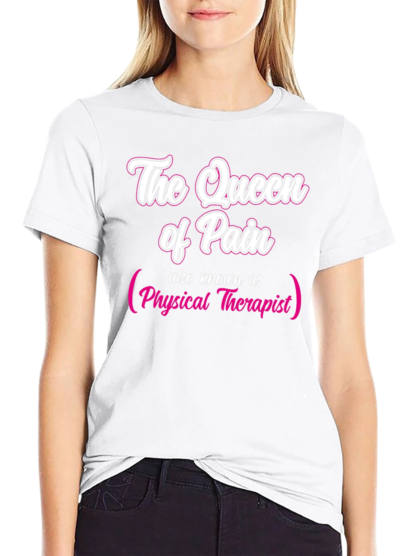 Queen of Pain Physical Therapist T-Shirt