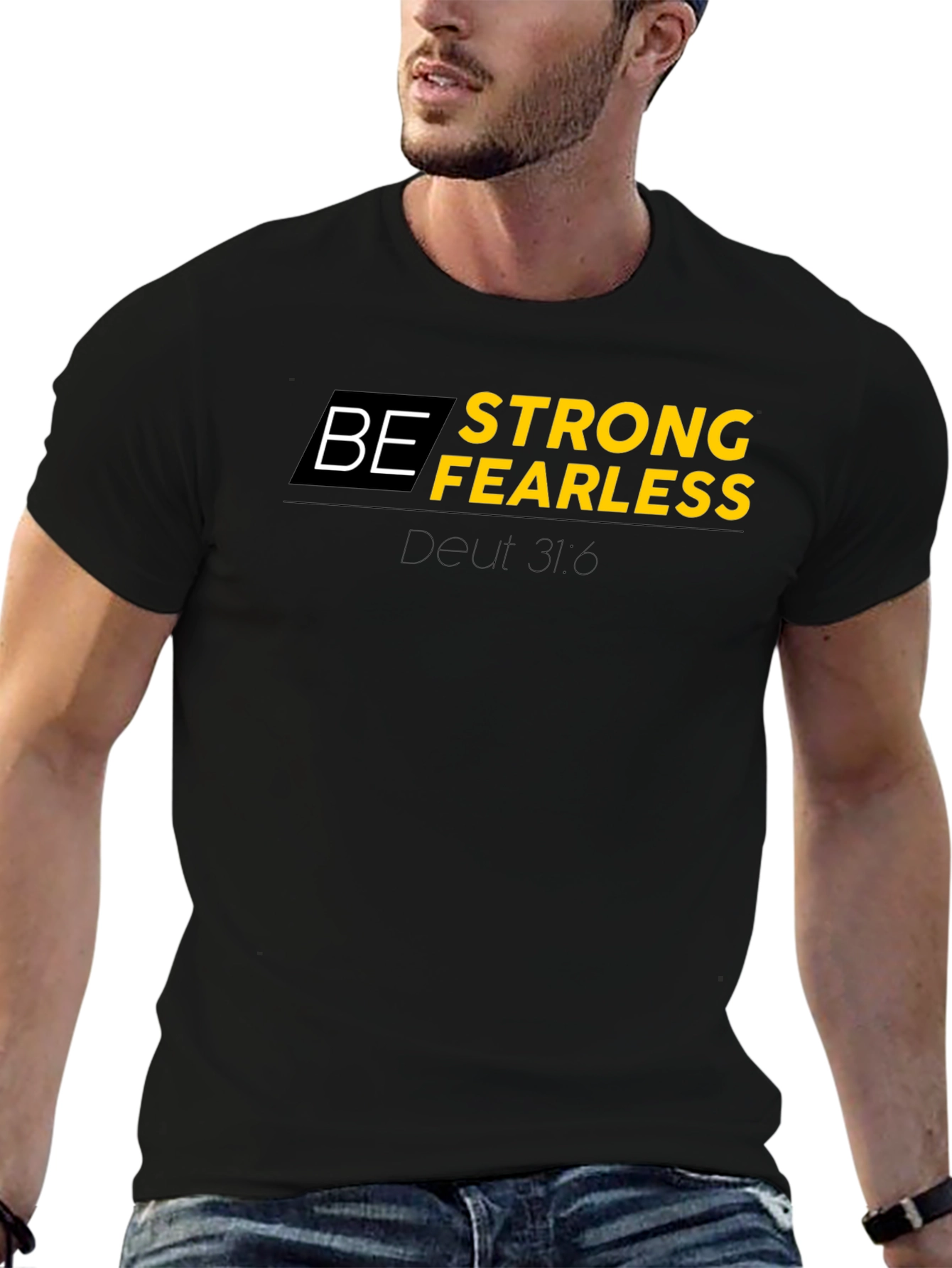 Be Strong Fearless Black T-Shirt