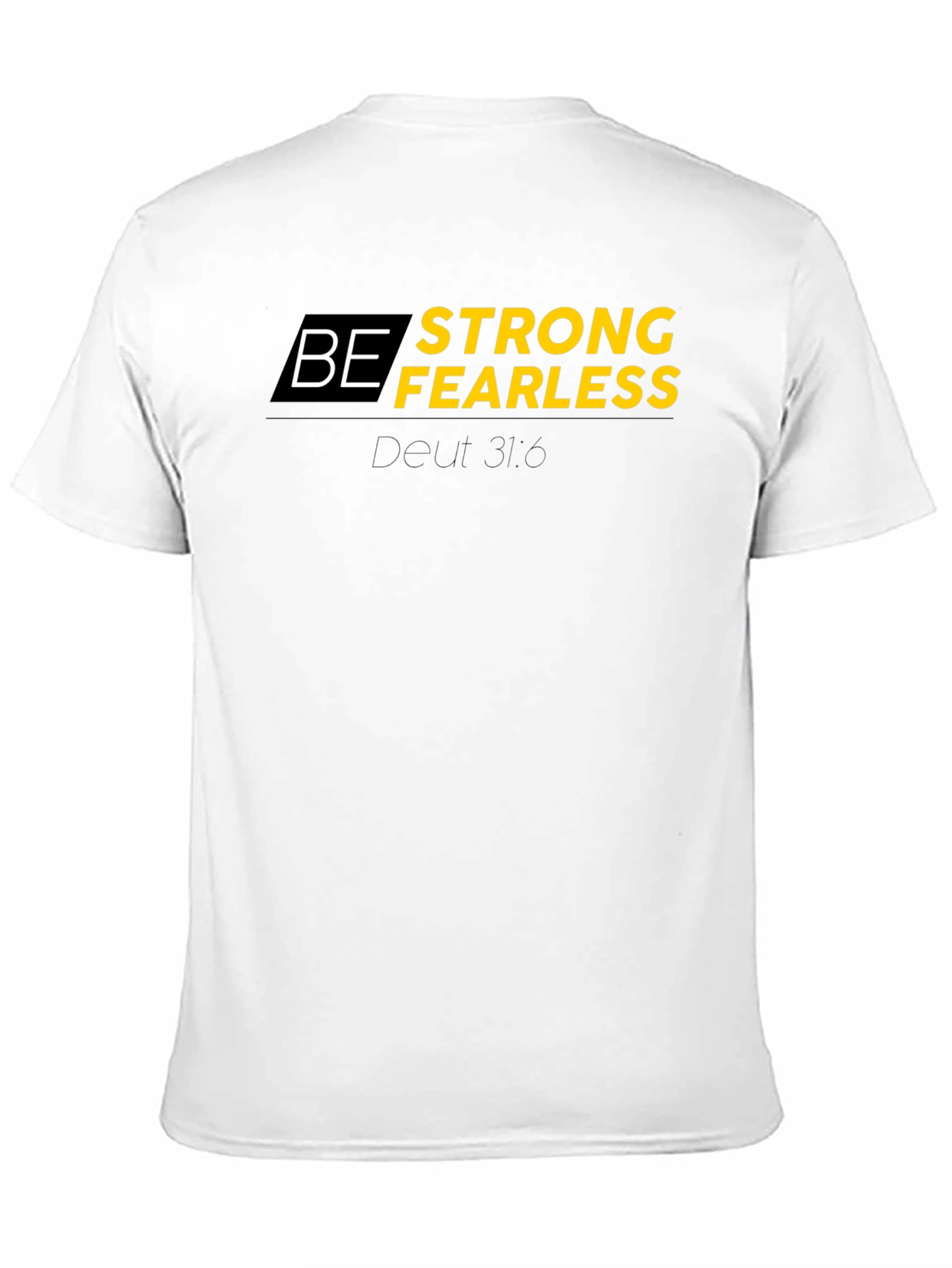 Be Strong Fearless Black T-Shirt