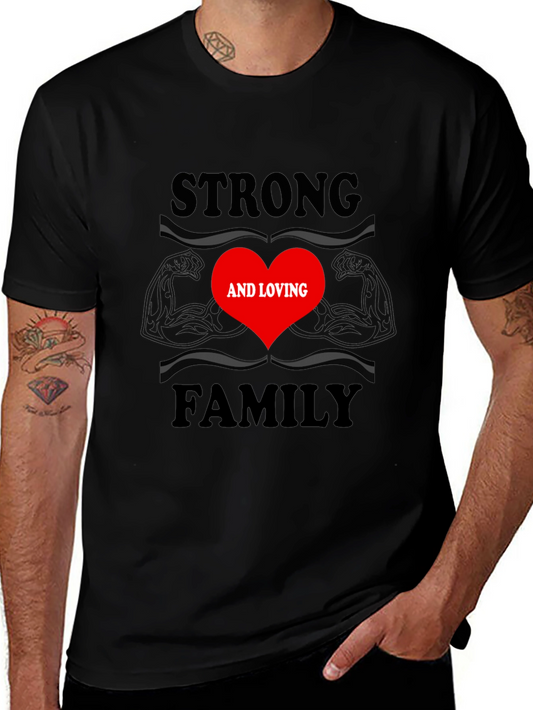 Strong and Loving Family T-Shirt
