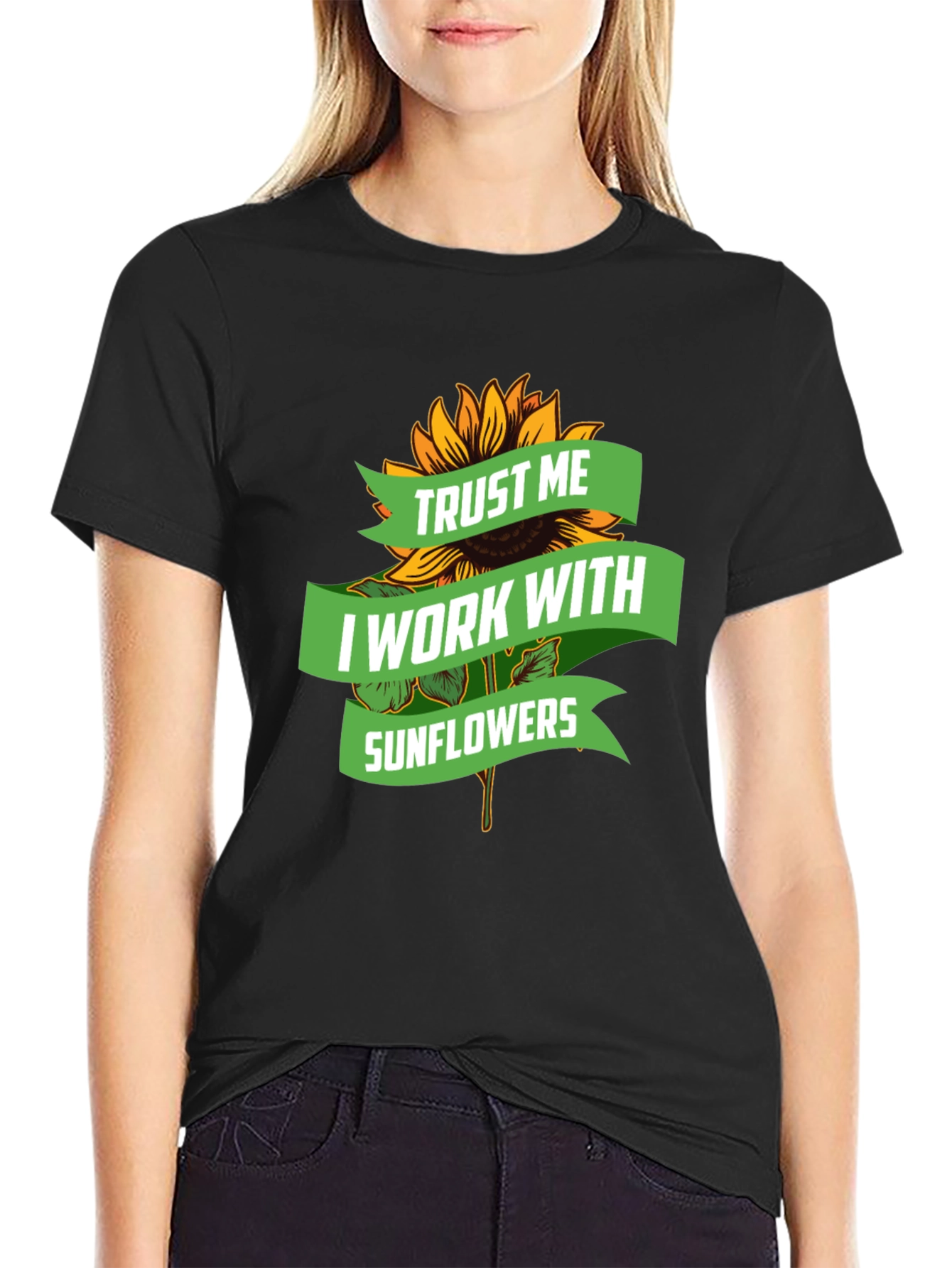 Trust Me I Work With Sunflowers Graphic Tee