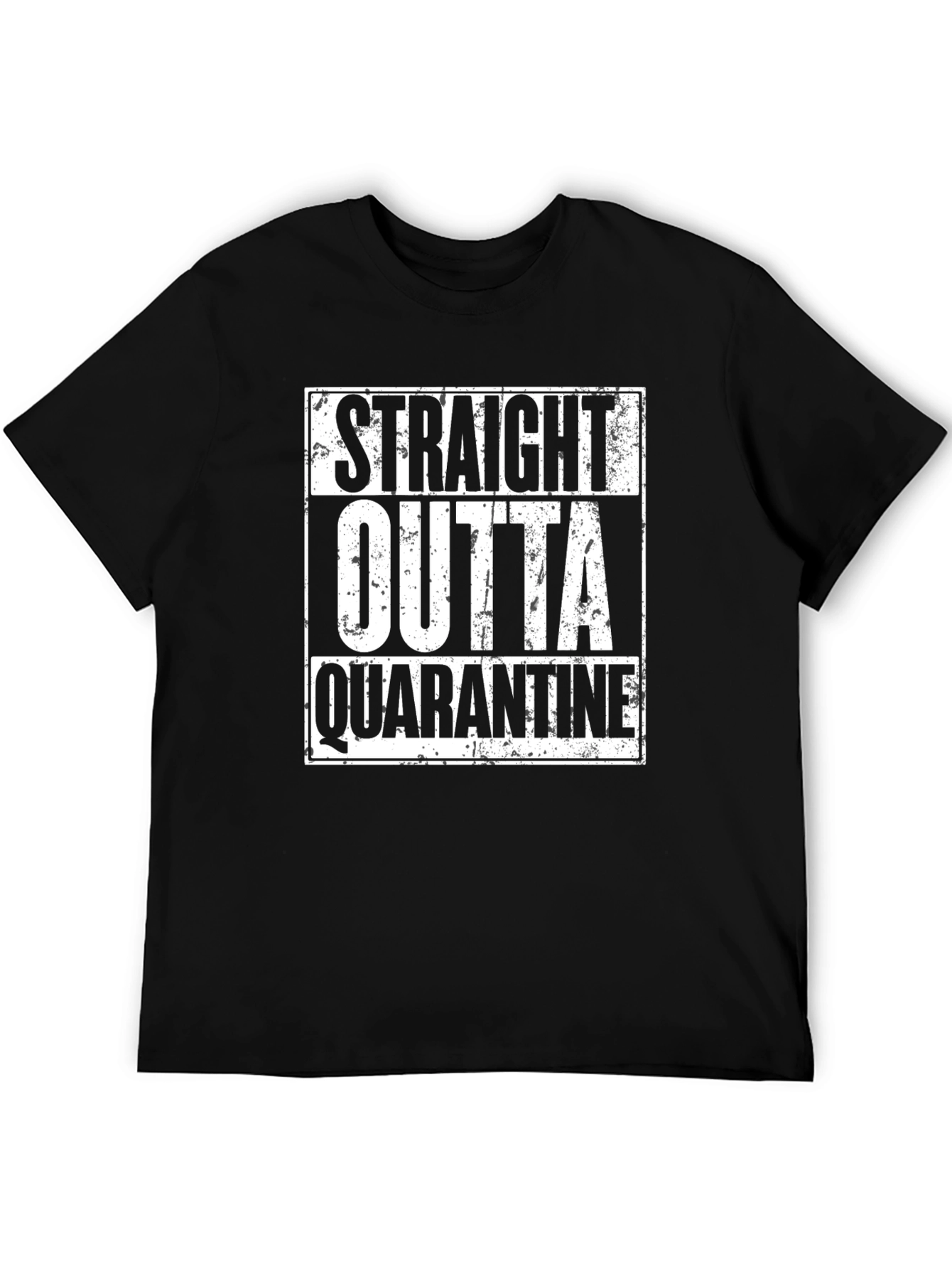 Straight Outta Quarantine Black Graphic T-Shirt
