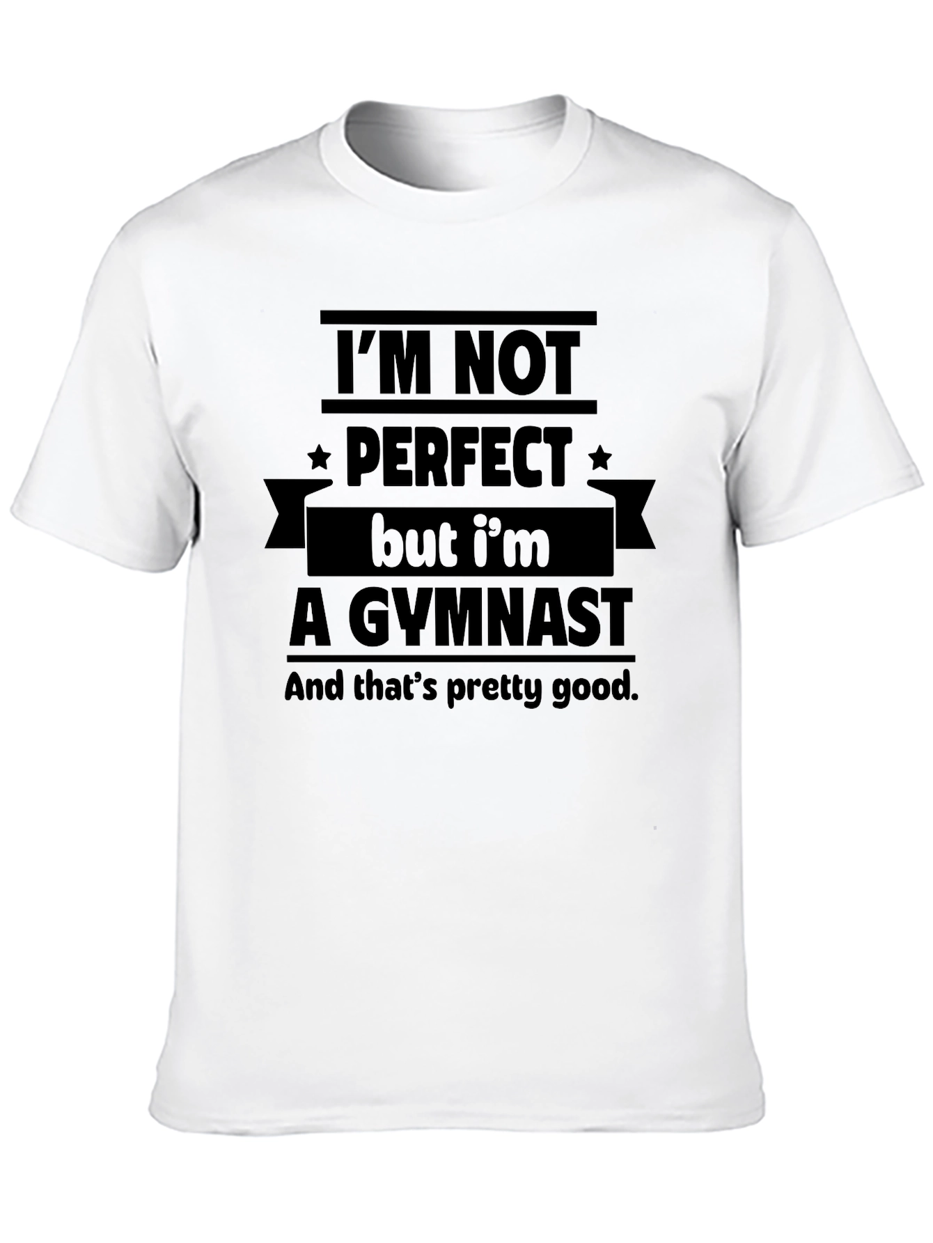 Gymnast Graphic Tee - Im Not Perfect Funny T-Shirt
