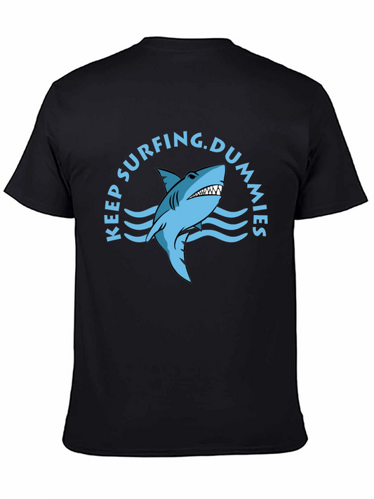 Keep Surfing Dummies T-Shirt - Shark Graphic Tee