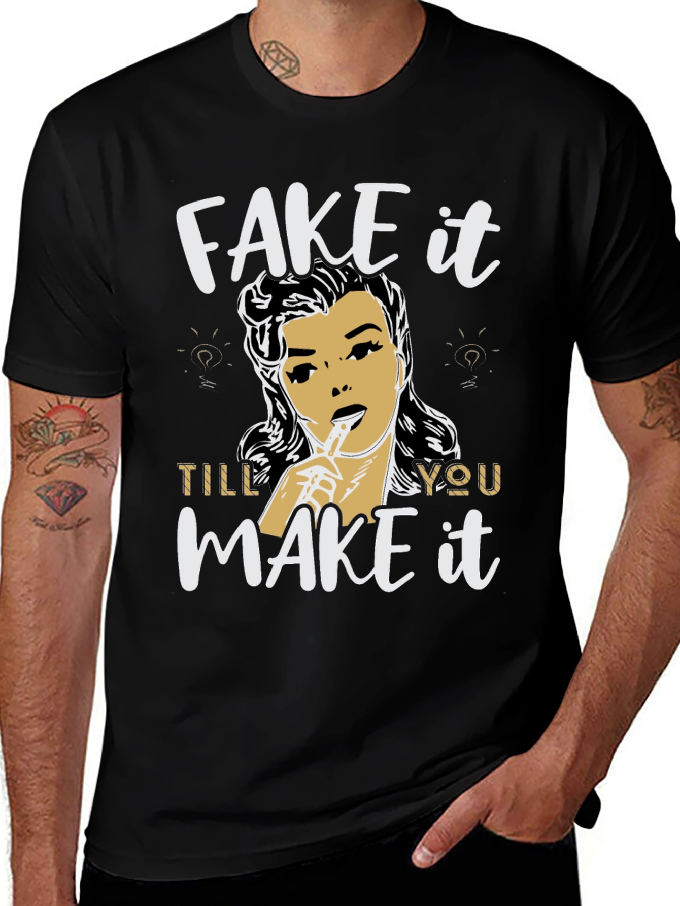 Fake It Till You Make It Graphic Tee