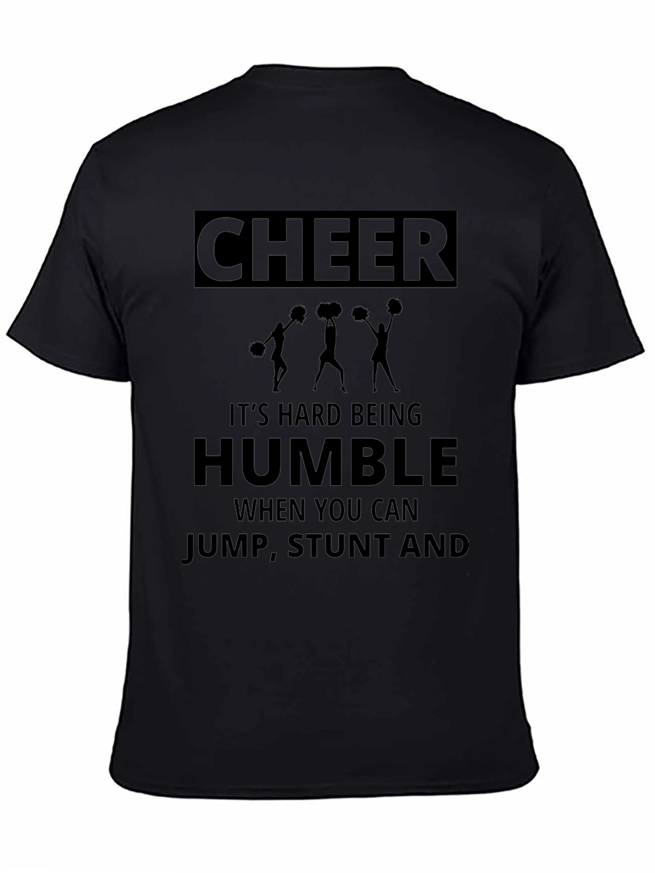 Cheer Its Hard Being Humble T-Shirt