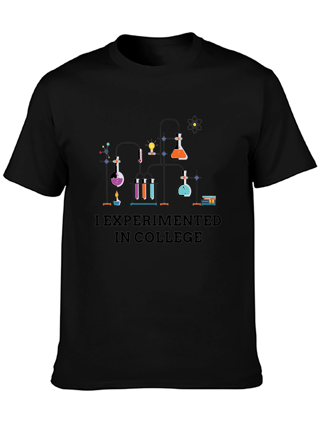 I Experimented in College T-Shirt