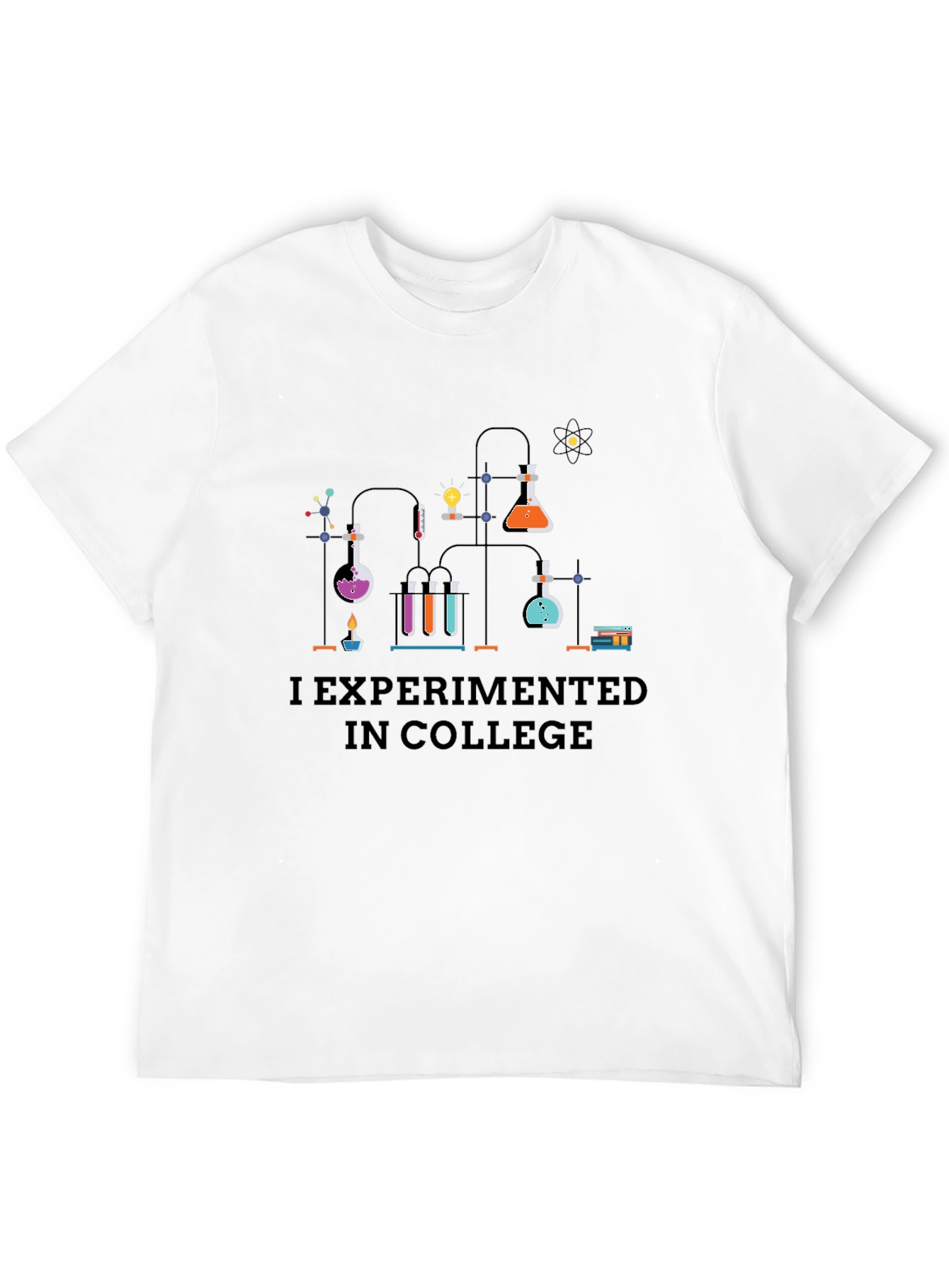 I Experimented in College T-Shirt