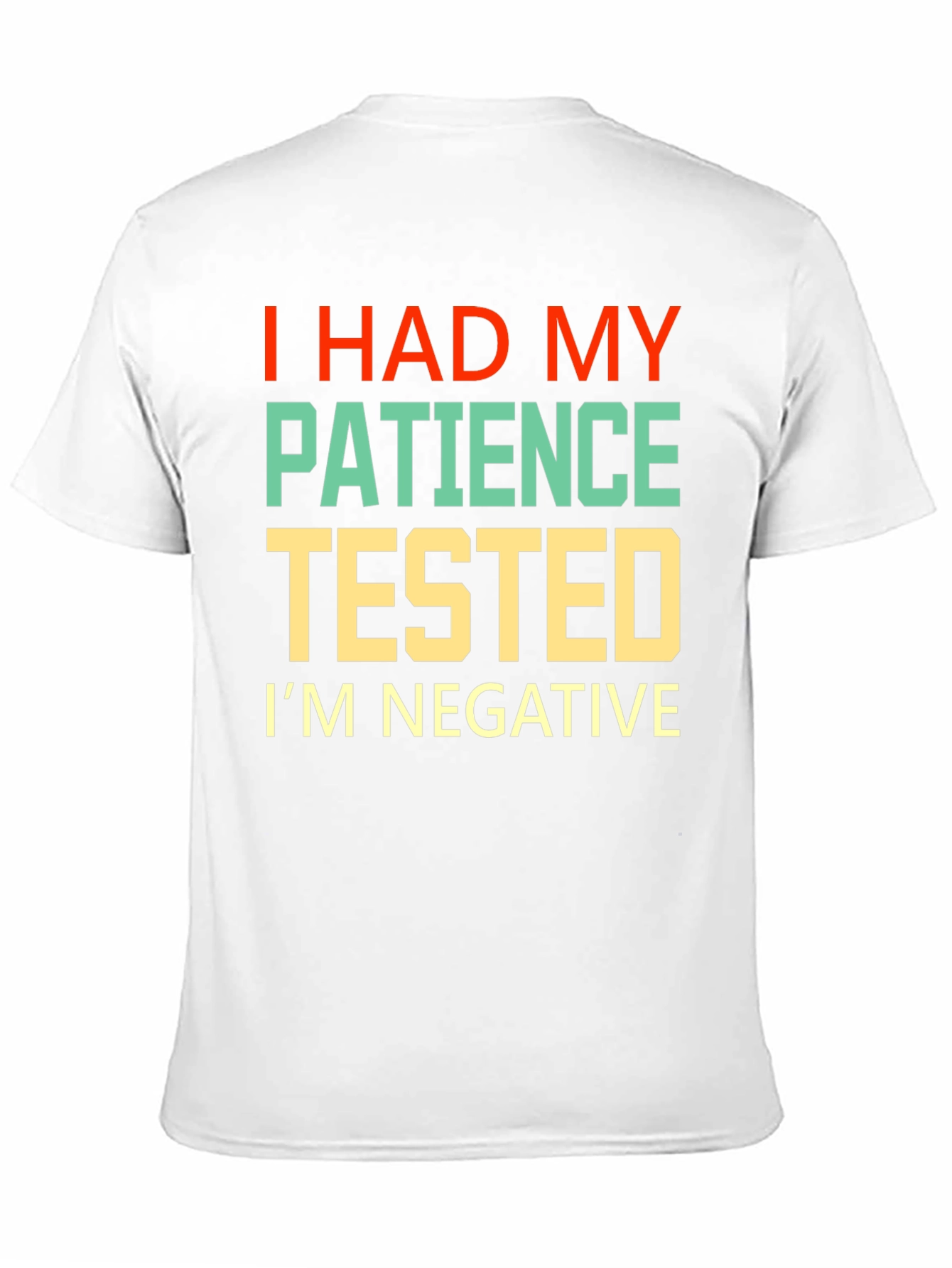 I Had My Patience Tested Graphic Tee