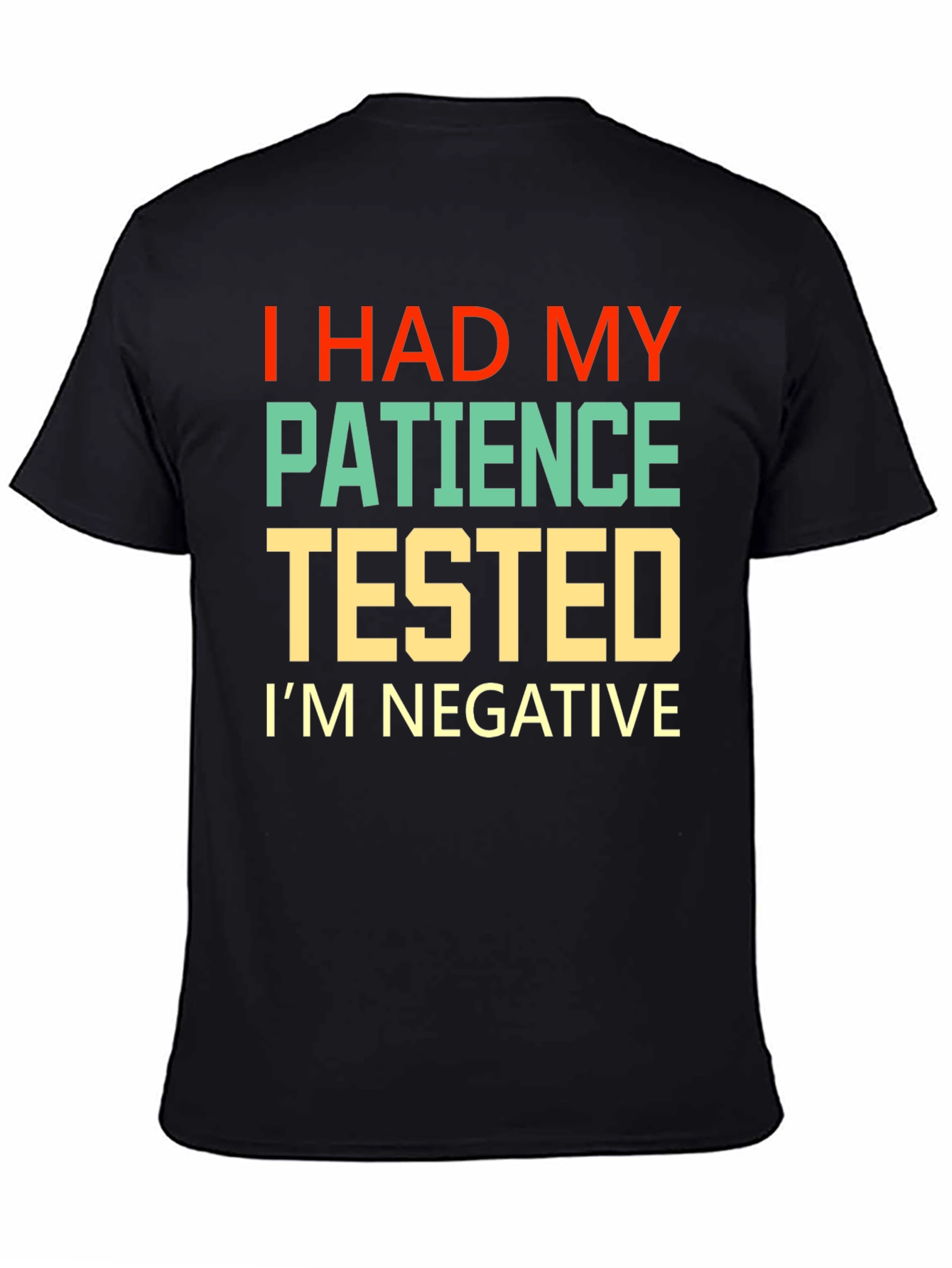 I Had My Patience Tested Graphic Tee
