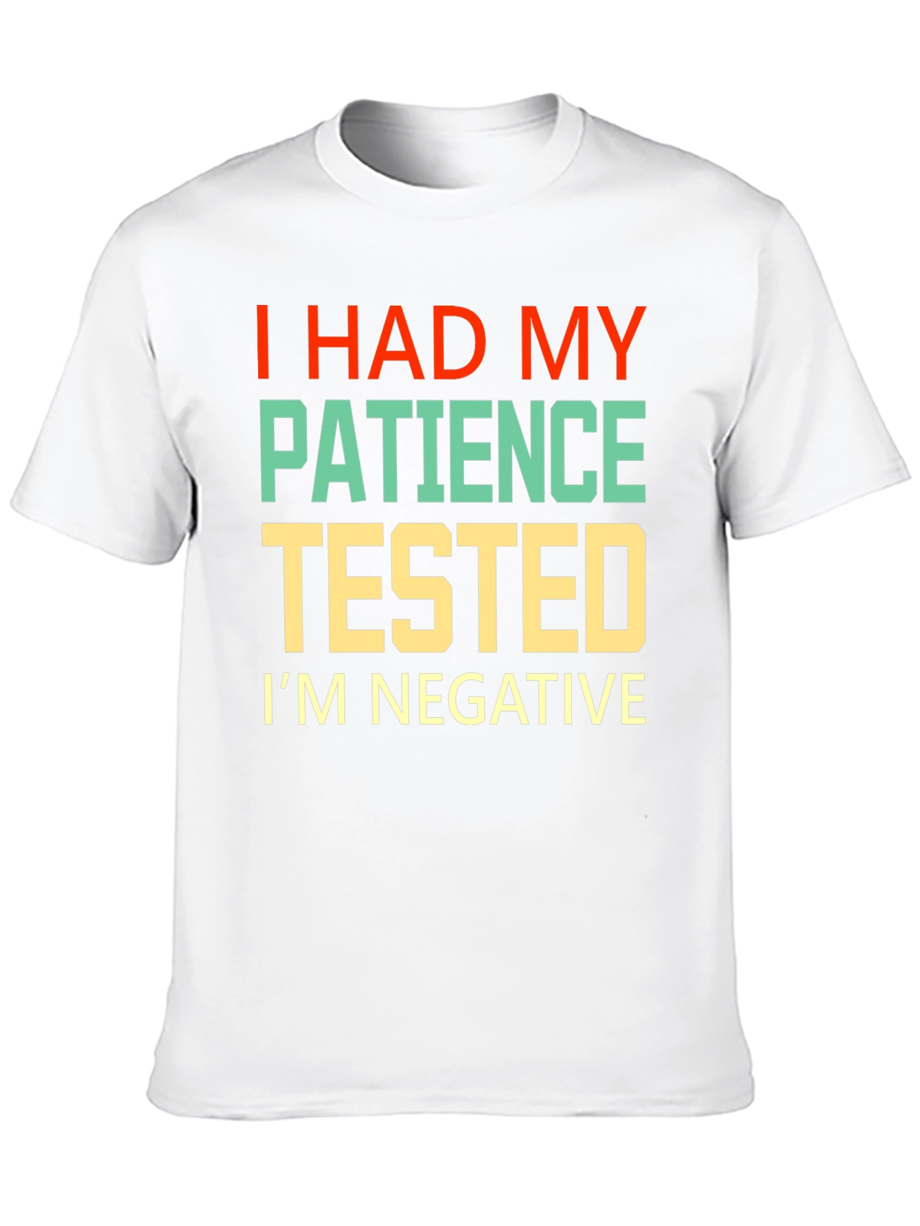 I Had My Patience Tested Graphic Tee