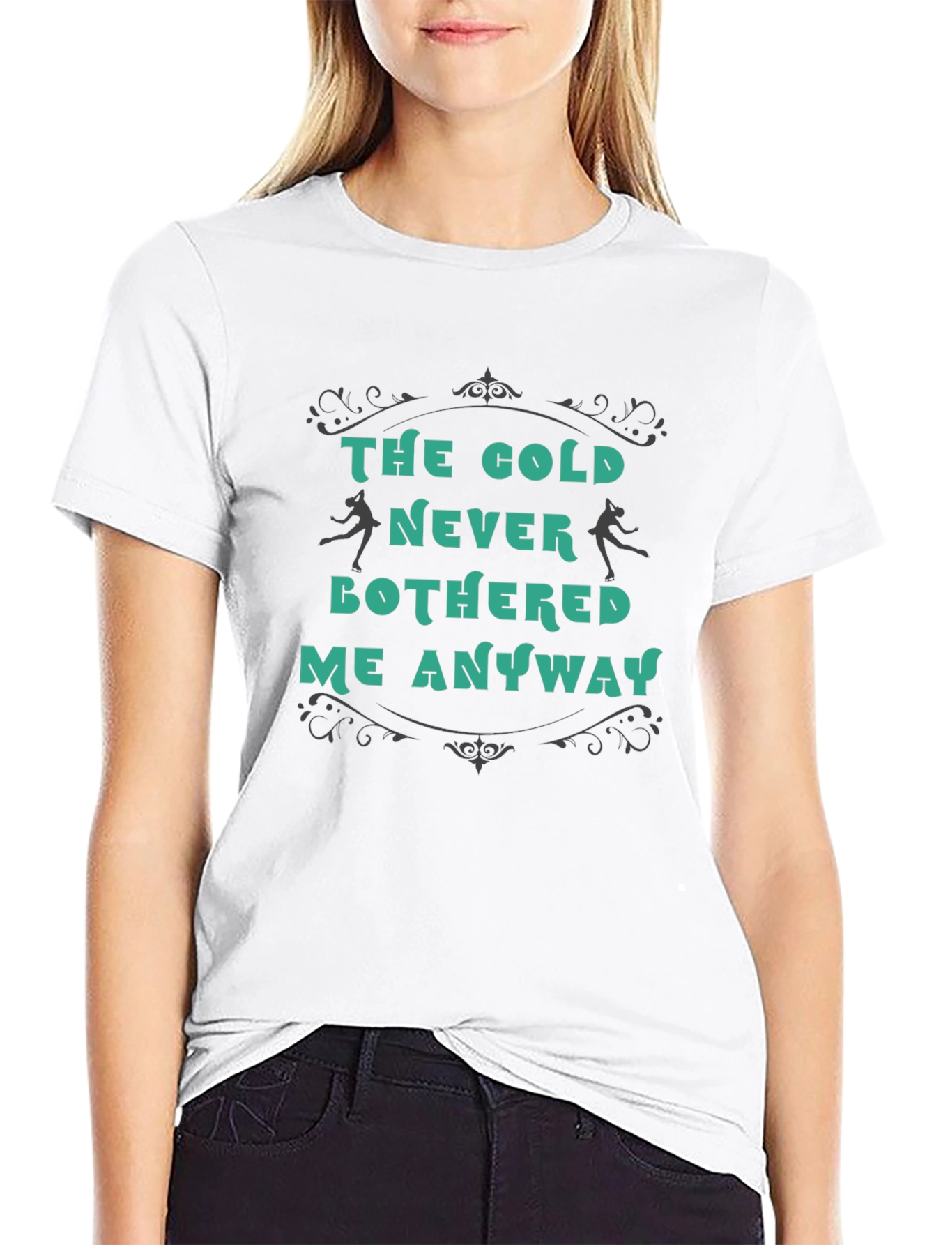 The Cold Never Bothered Me Anyway T-Shirt