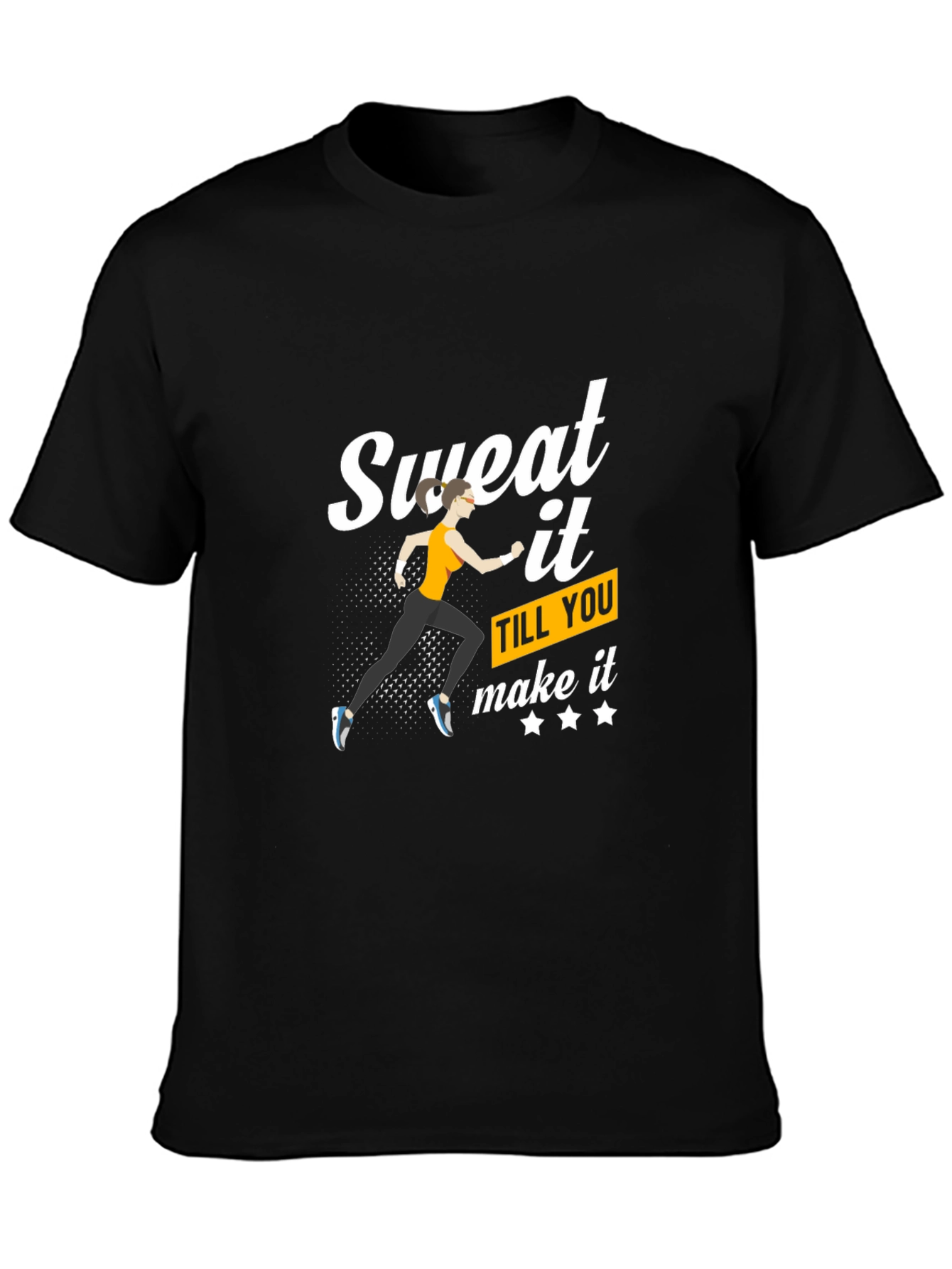 Sweat It Till You Make It T-Shirt