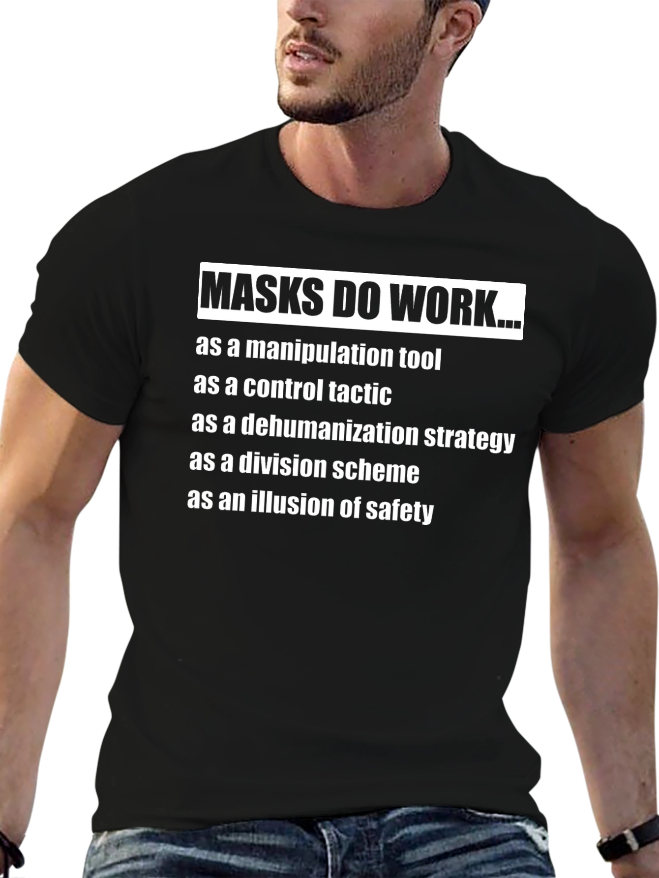 Masks Do Work... Anti-Mask T-Shirt
