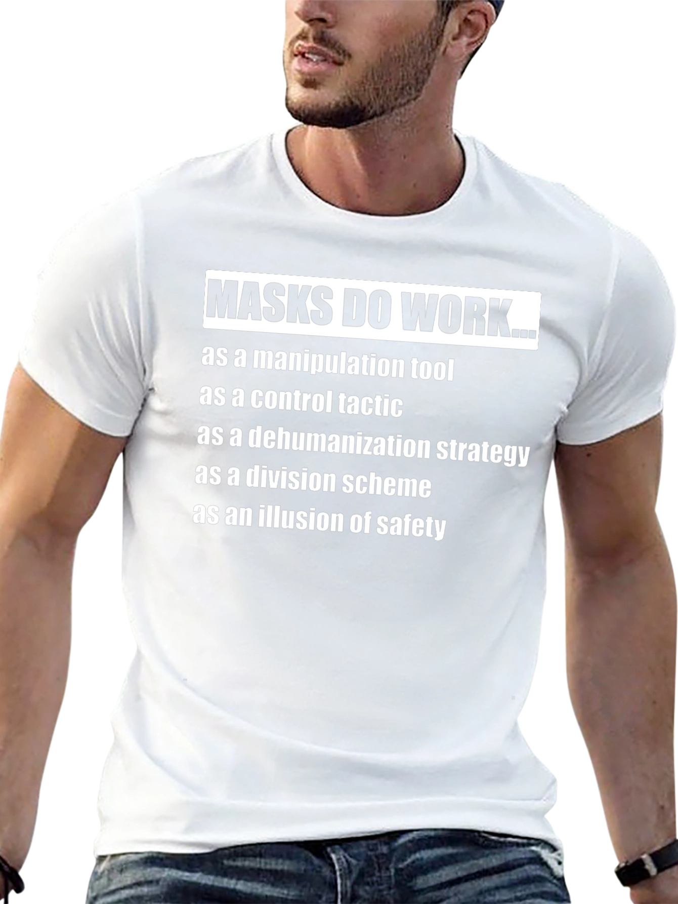 Masks Do Work... Anti-Mask T-Shirt
