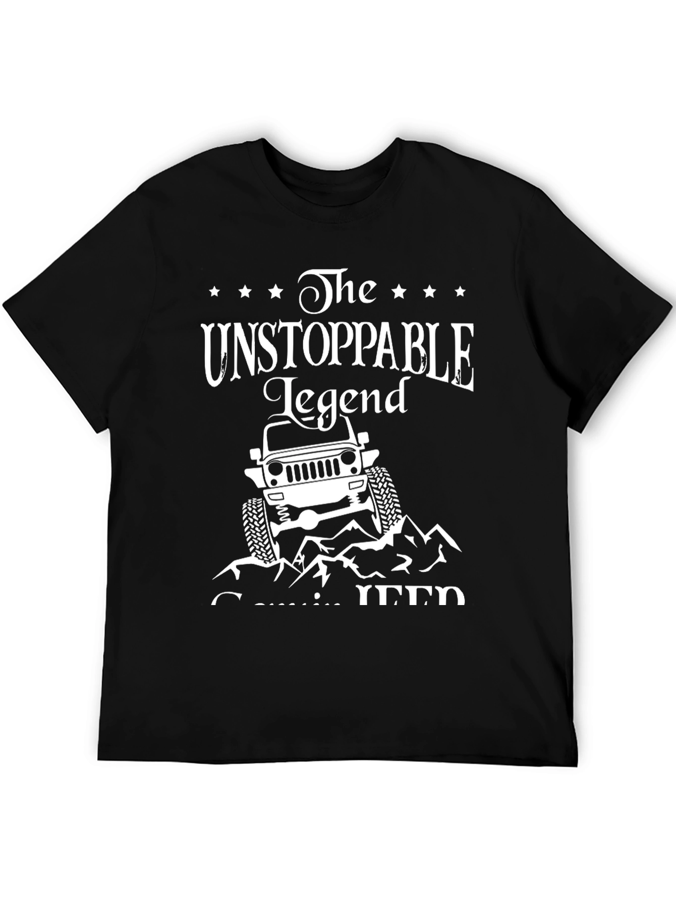 Unstoppable Legend Jeep T-Shirt - Off-Road Adventure Tee
