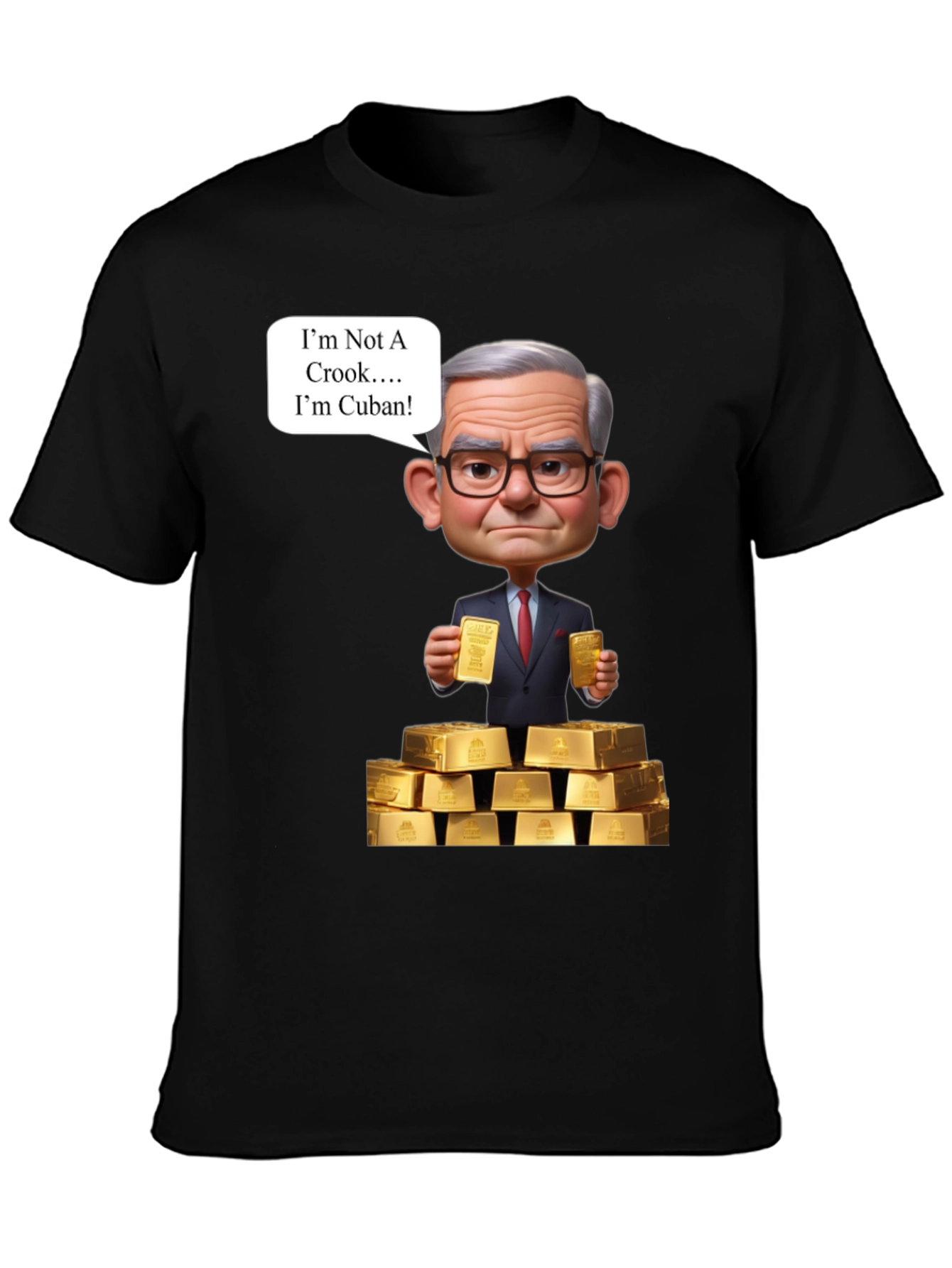 Funny Cuban T-Shirt - Im Not A Crook Gold
