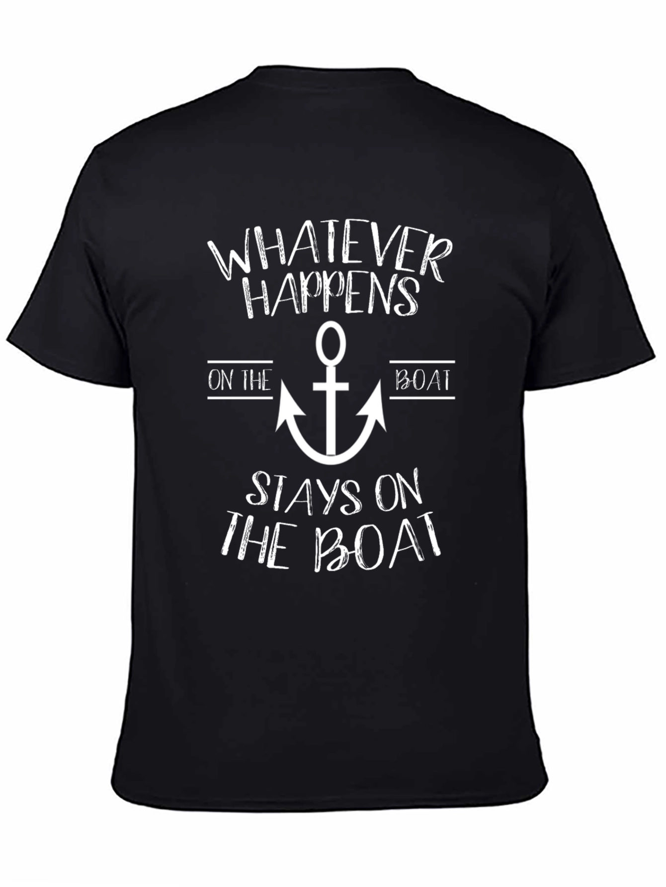 Whatever Happens On The Boat Mens T-Shirt