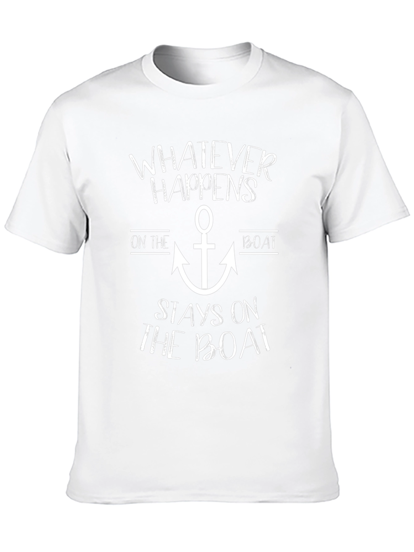 Whatever Happens On The Boat Mens T-Shirt