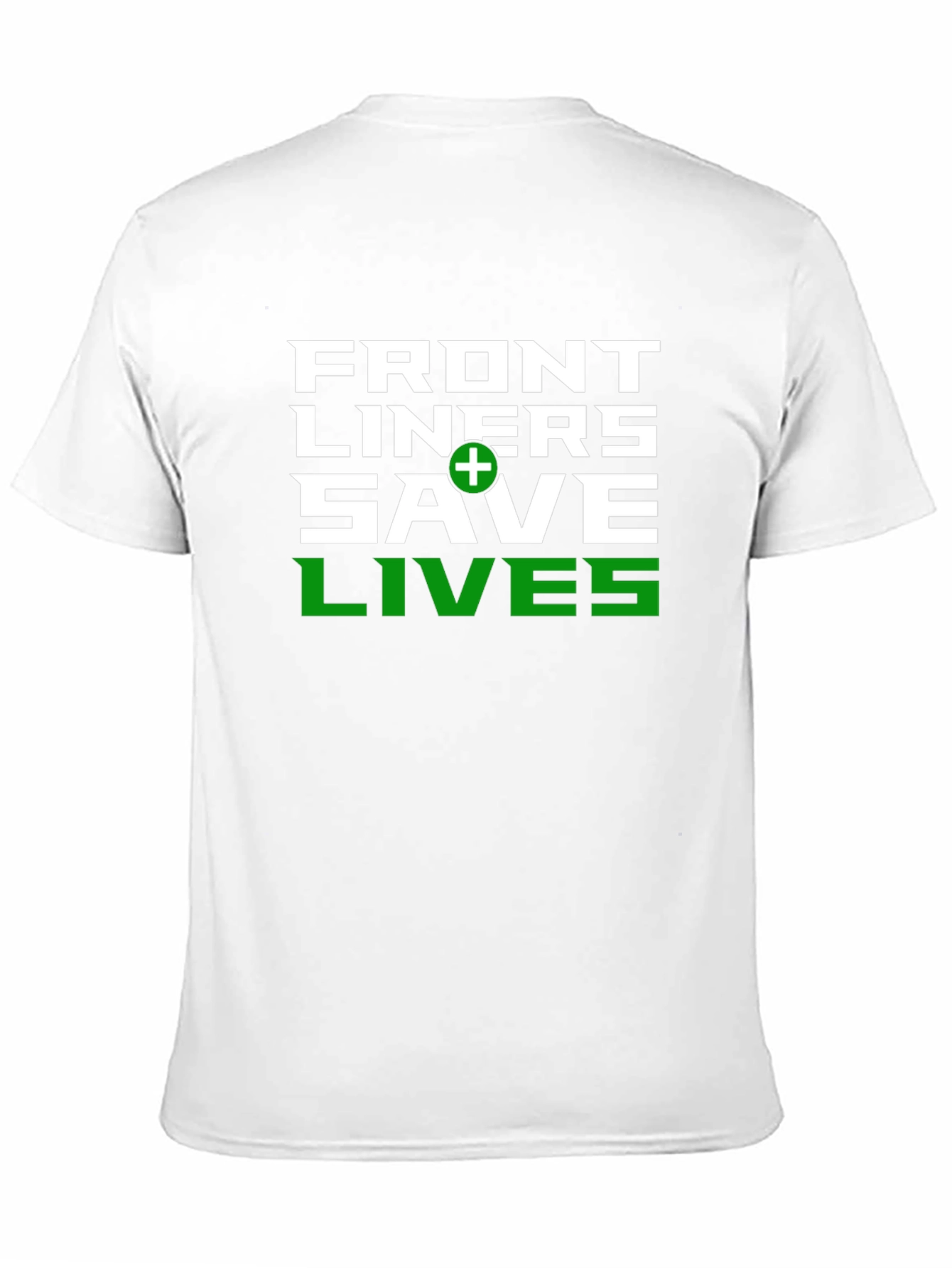 Front Liners Save Lives Graphic T-Shirt