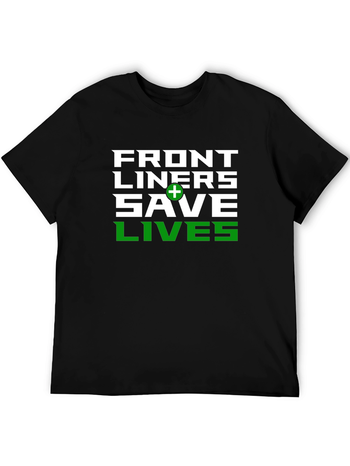 Front Liners Save Lives Graphic T-Shirt