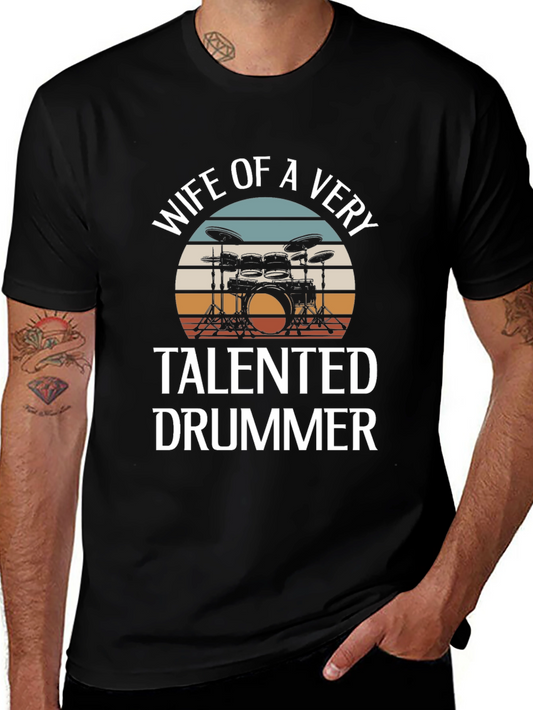 Wife of a Talented Drummer T-Shirt - Musician Partner Tee