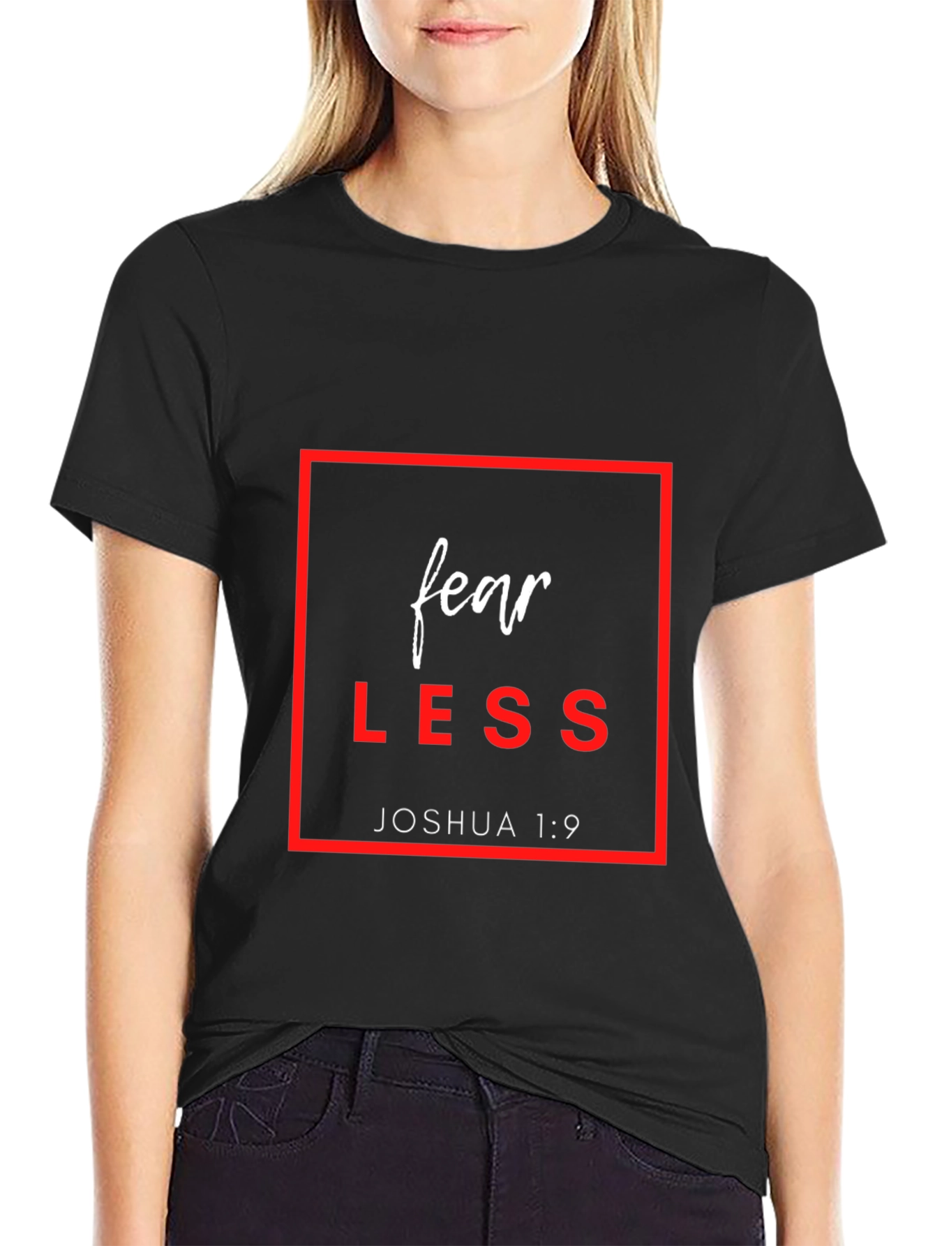 Fear Less Joshua 1:9 Graphic T-Shirt