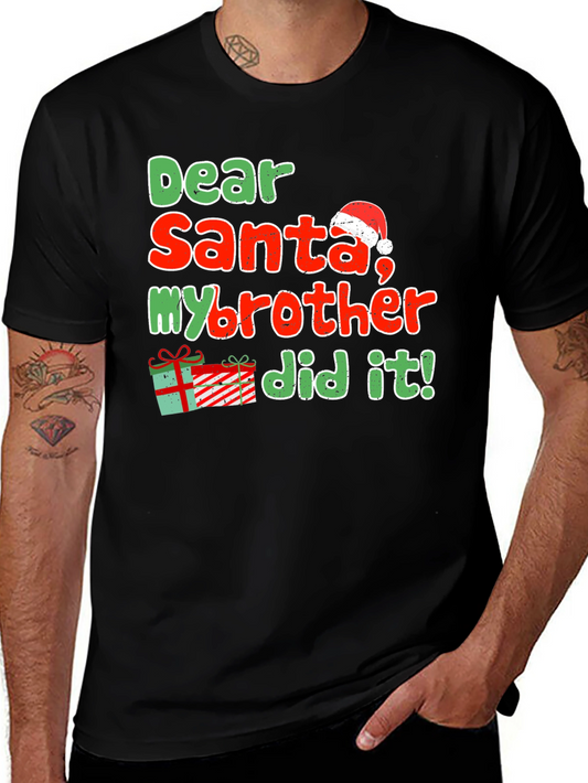 Dear Santa My Brother Did It Christmas T-Shirt