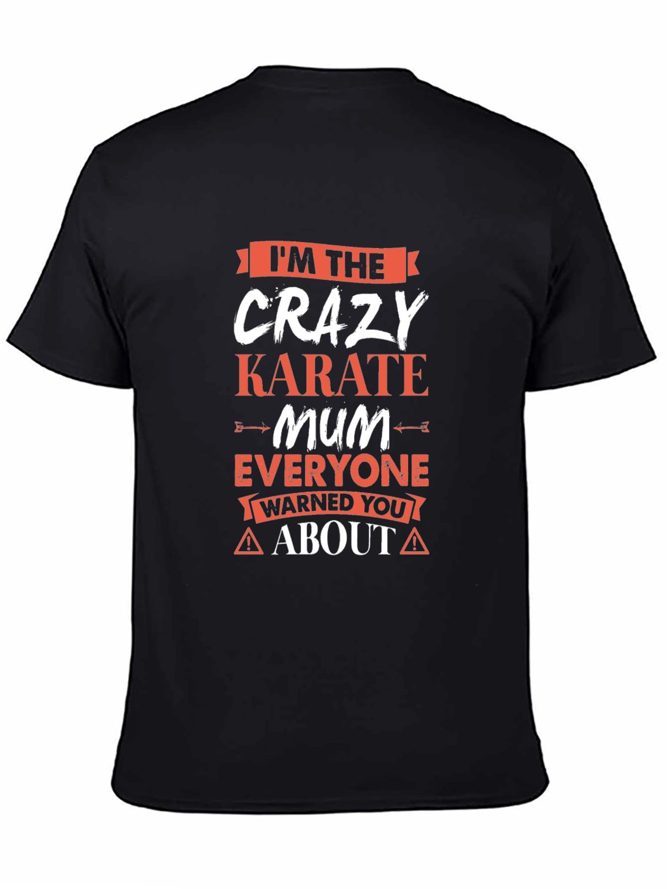 Crazy Karate Mum T-Shirt - Novelty Graphic Tee