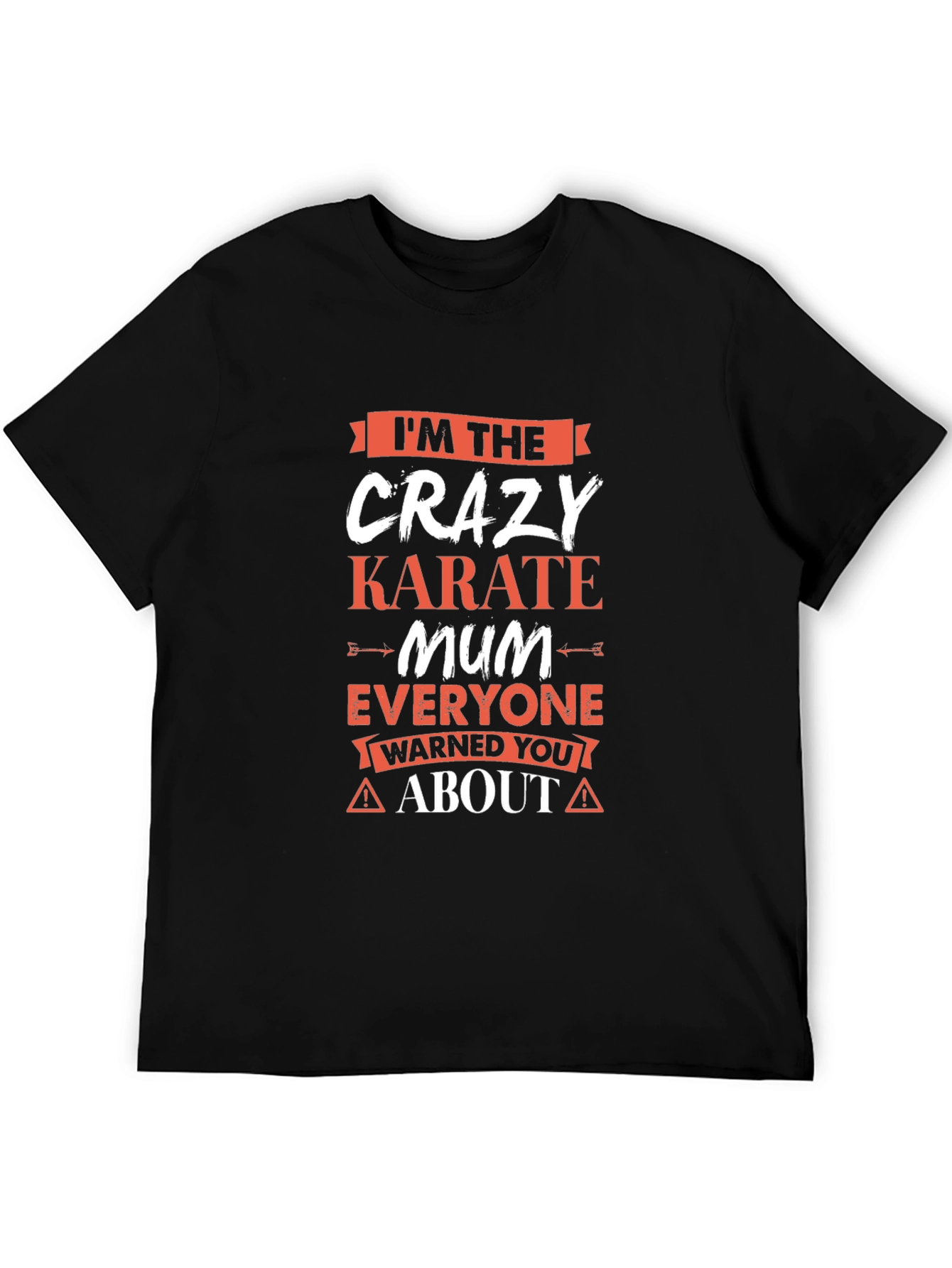 Crazy Karate Mum T-Shirt - Novelty Graphic Tee