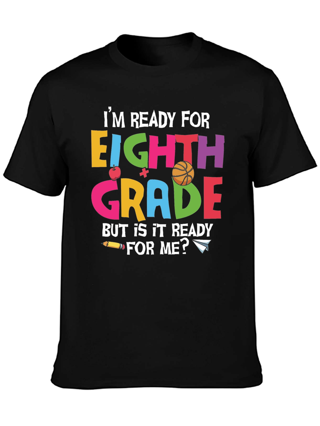 Eighth Grade Ready T-Shirt