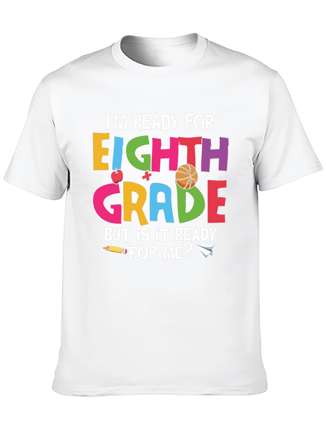 Eighth Grade Ready T-Shirt