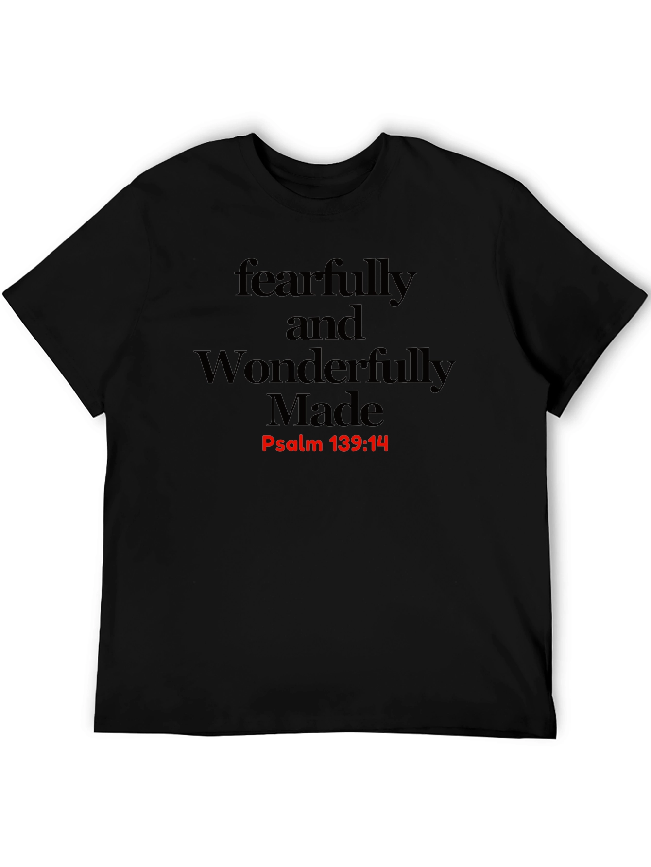 Fearfully & Wonderfully Made T-Shirt - Psalm 139:14