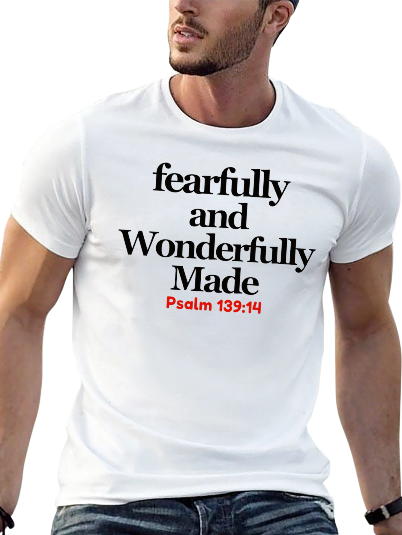 Fearfully & Wonderfully Made T-Shirt - Psalm 139:14