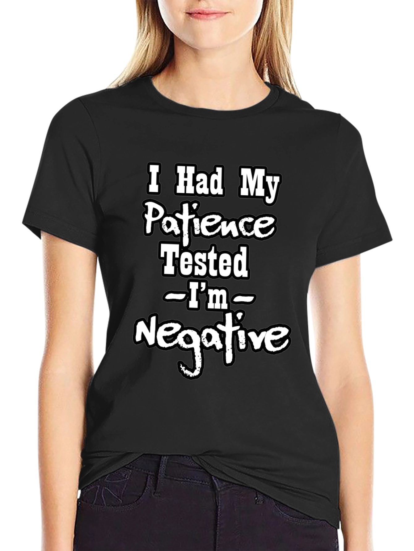Funny Patience Tested Negative Graphic T-Shirt