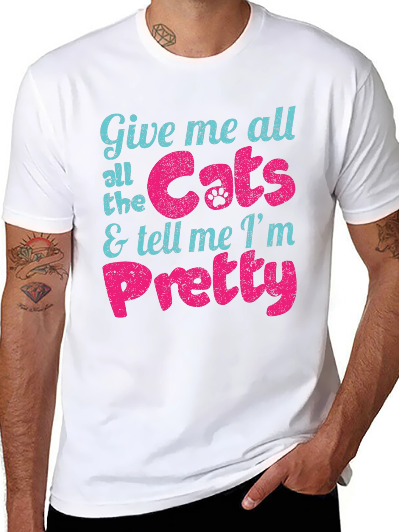 Give Me Cats and Tell Me Im Pretty T-Shirt