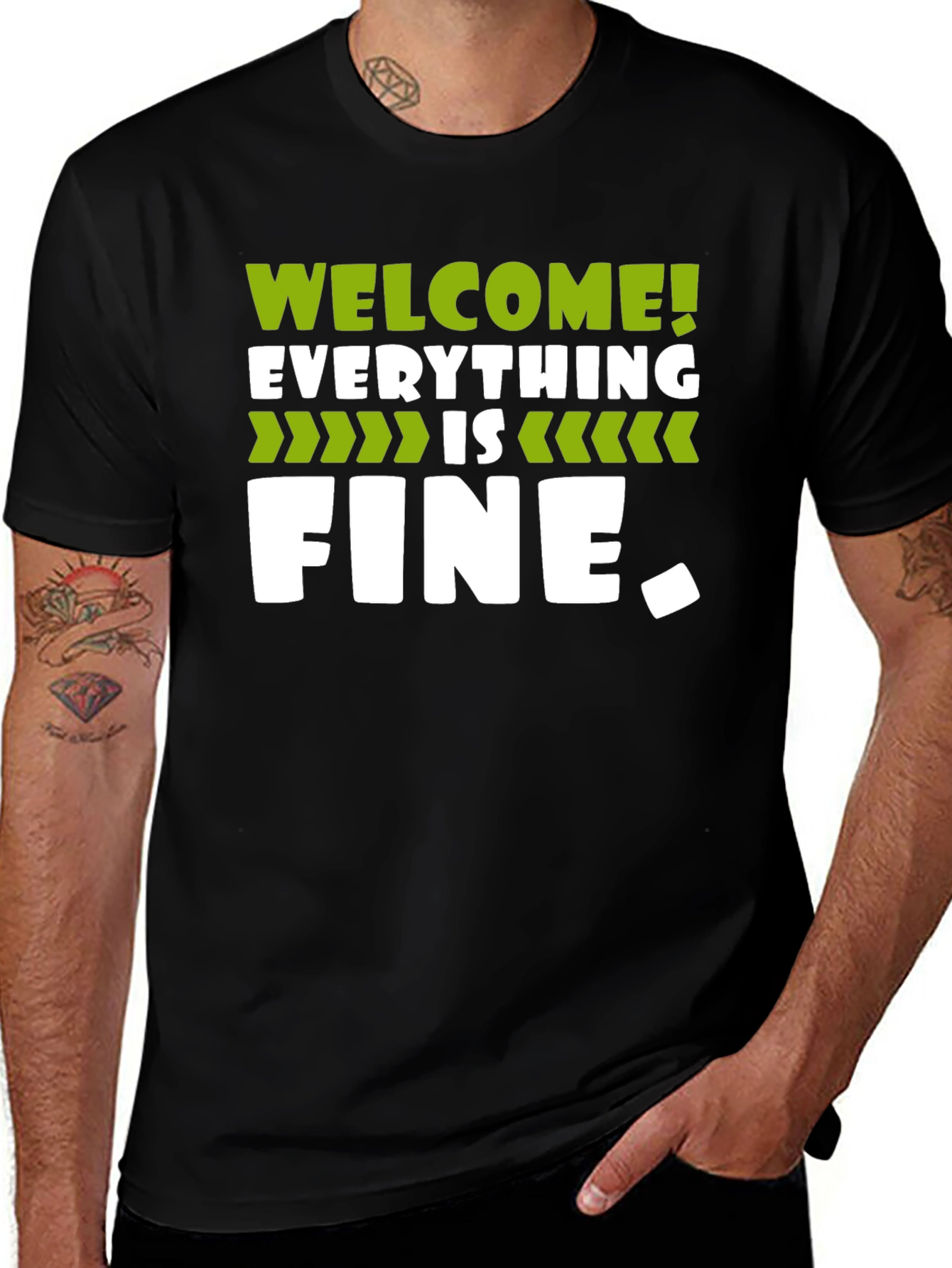 Welcome Everything is Fine T-Shirt