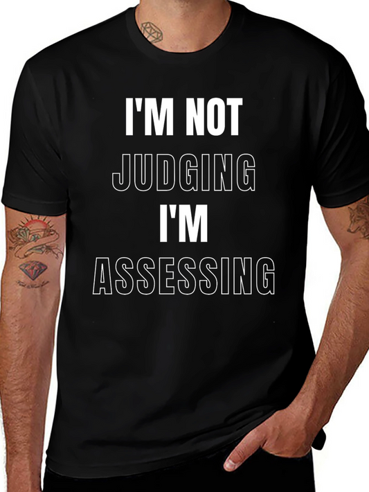Im Not Judging T-Shirt - Funny Sarcastic Tee