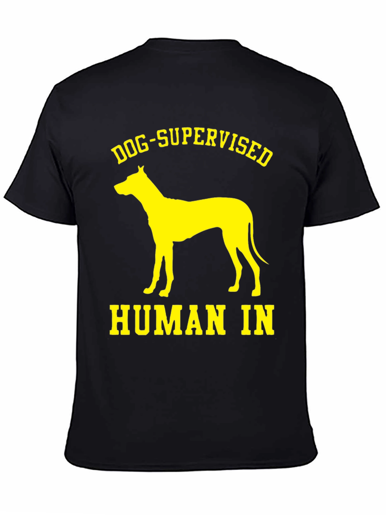 Dog Supervised Human T-Shirt - Funny Pet Lover Tee