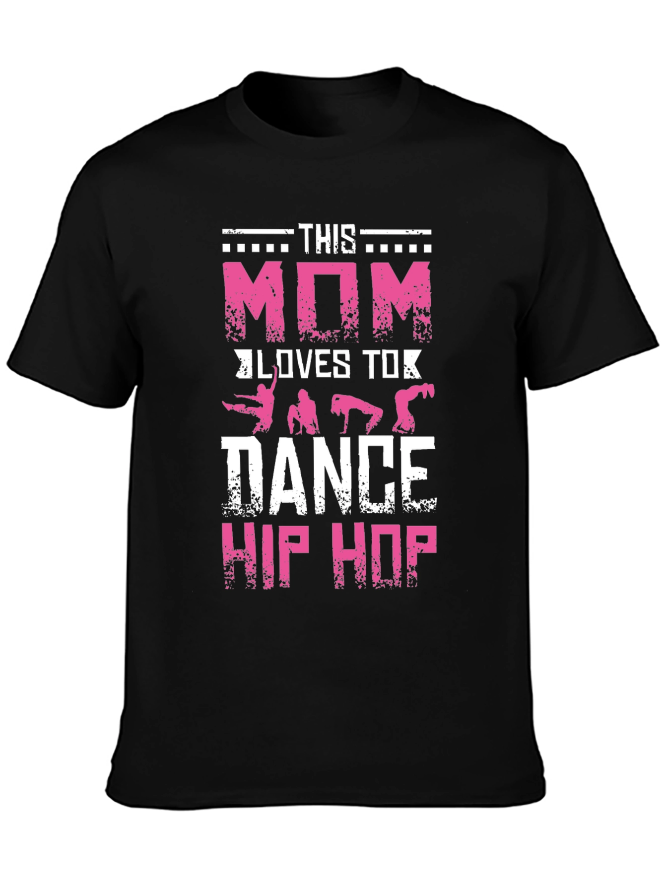 This Mom Loves to Dance Hip Hop T-Shirt