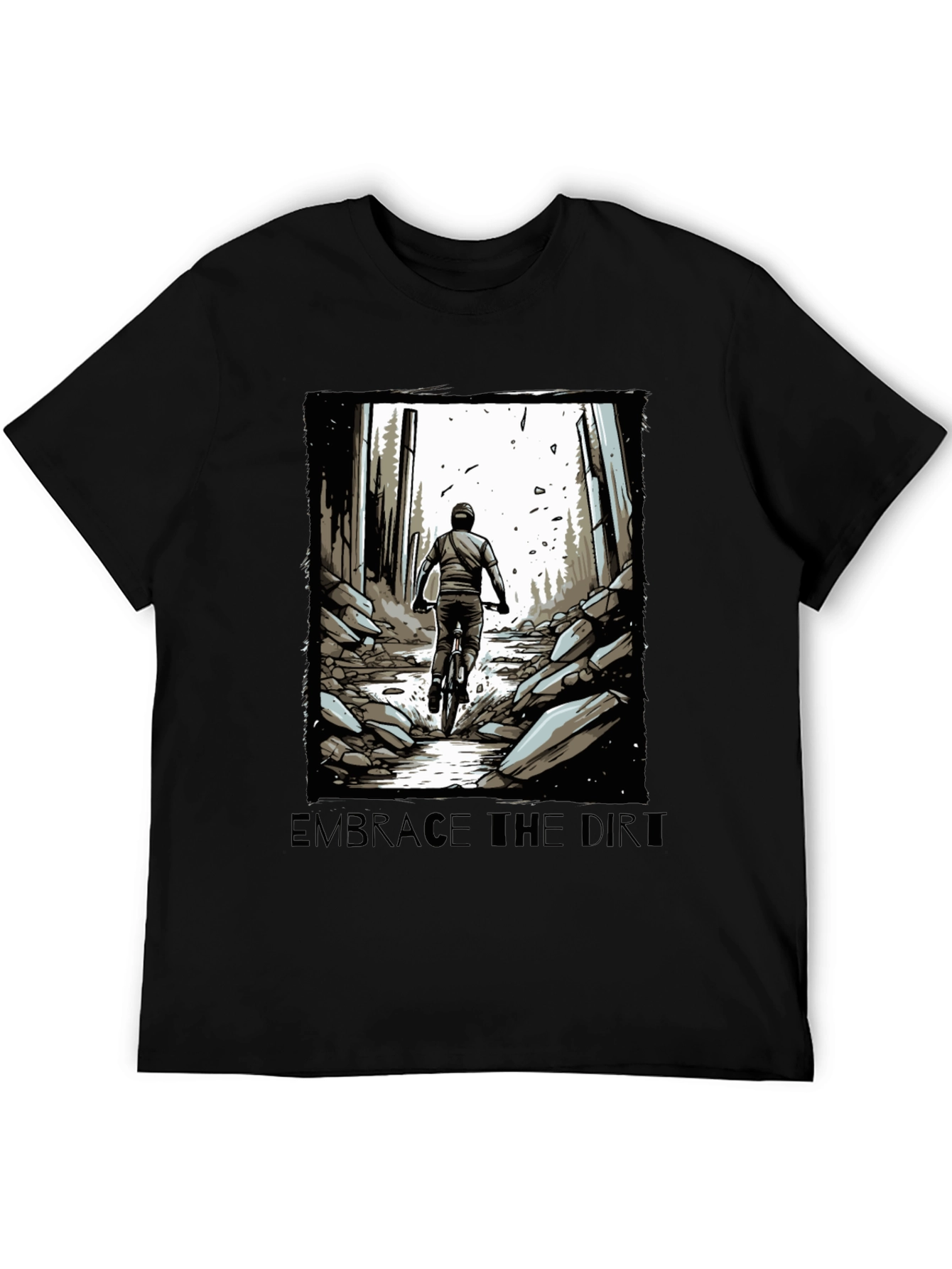 Embrace the Dirt T-Shirt - Mountain Biking Design