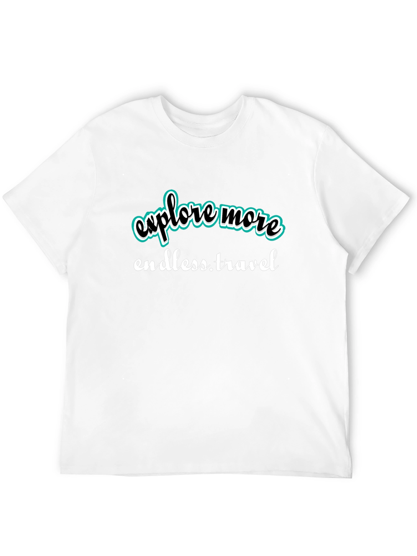 Explore More T-Shirt: Endless Travel Tee