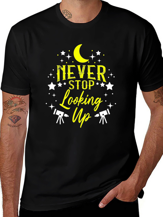 Never Stop Looking Up Graphic T-Shirt
