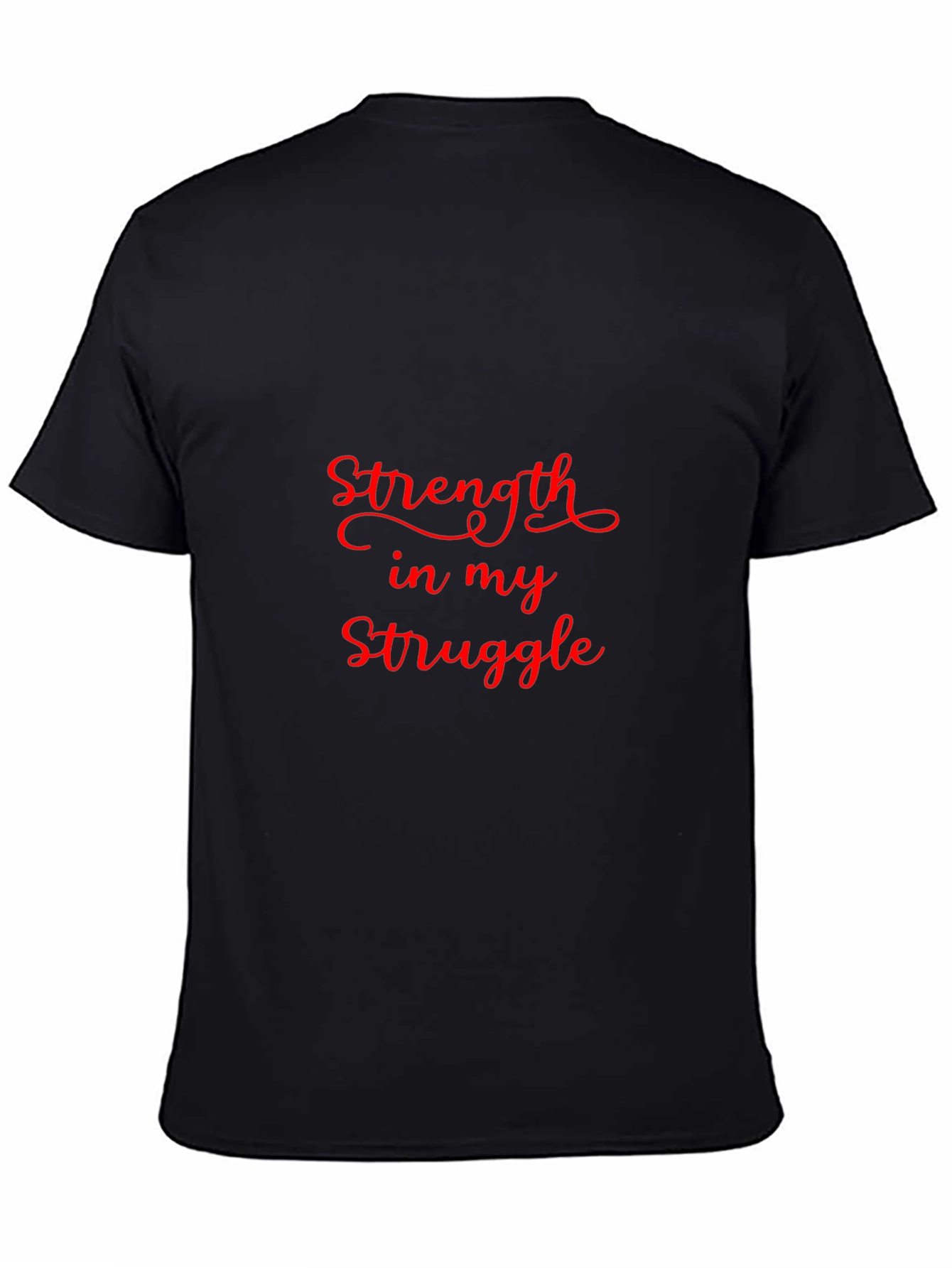 Strength in My Struggle Black T-Shirt