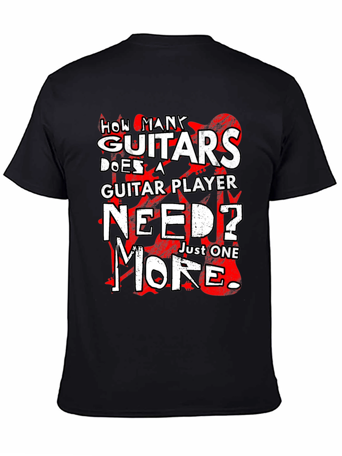 Guitar Lovers T-Shirt: Just One More!