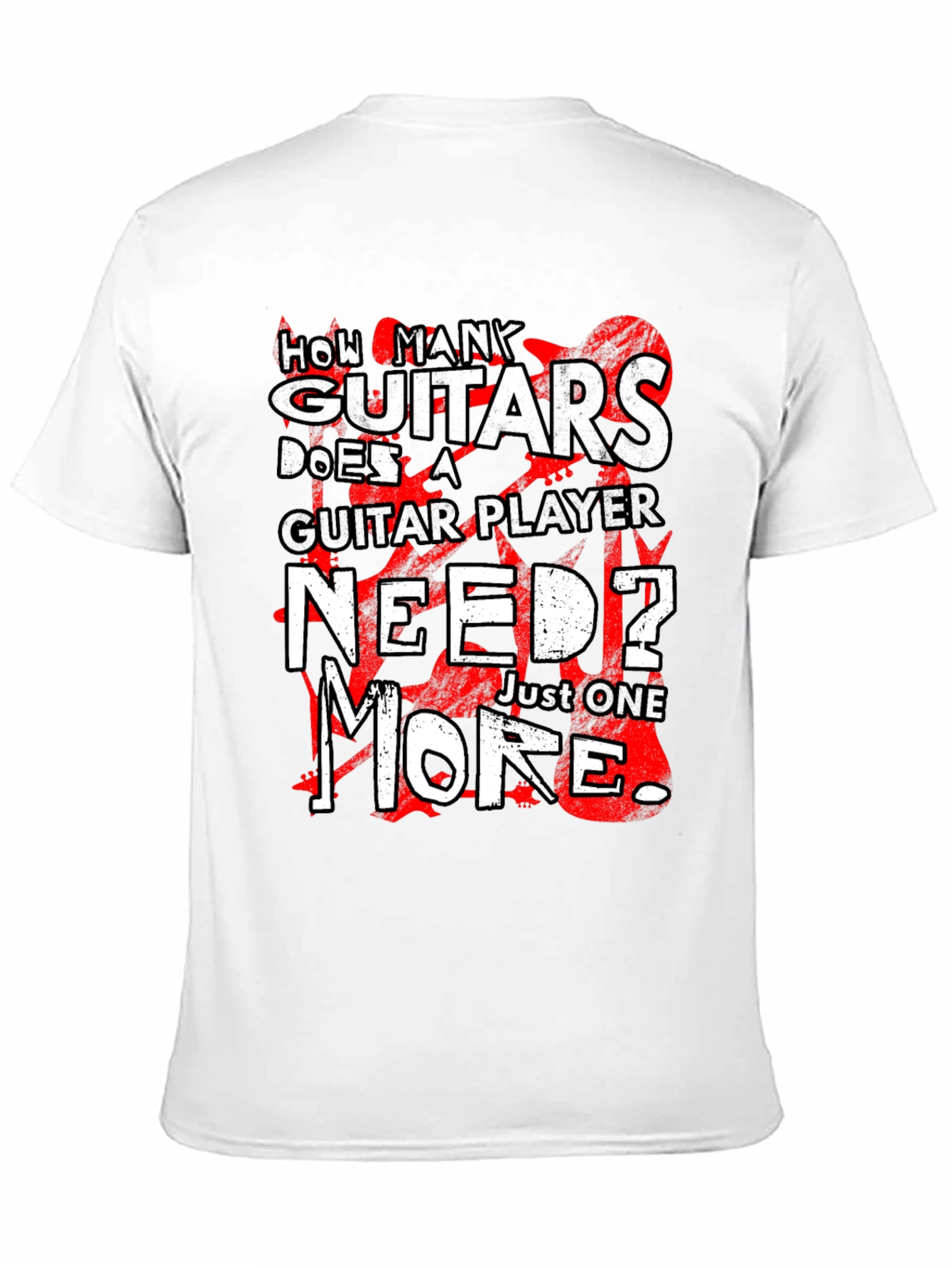 Guitar Lovers T-Shirt: Just One More!