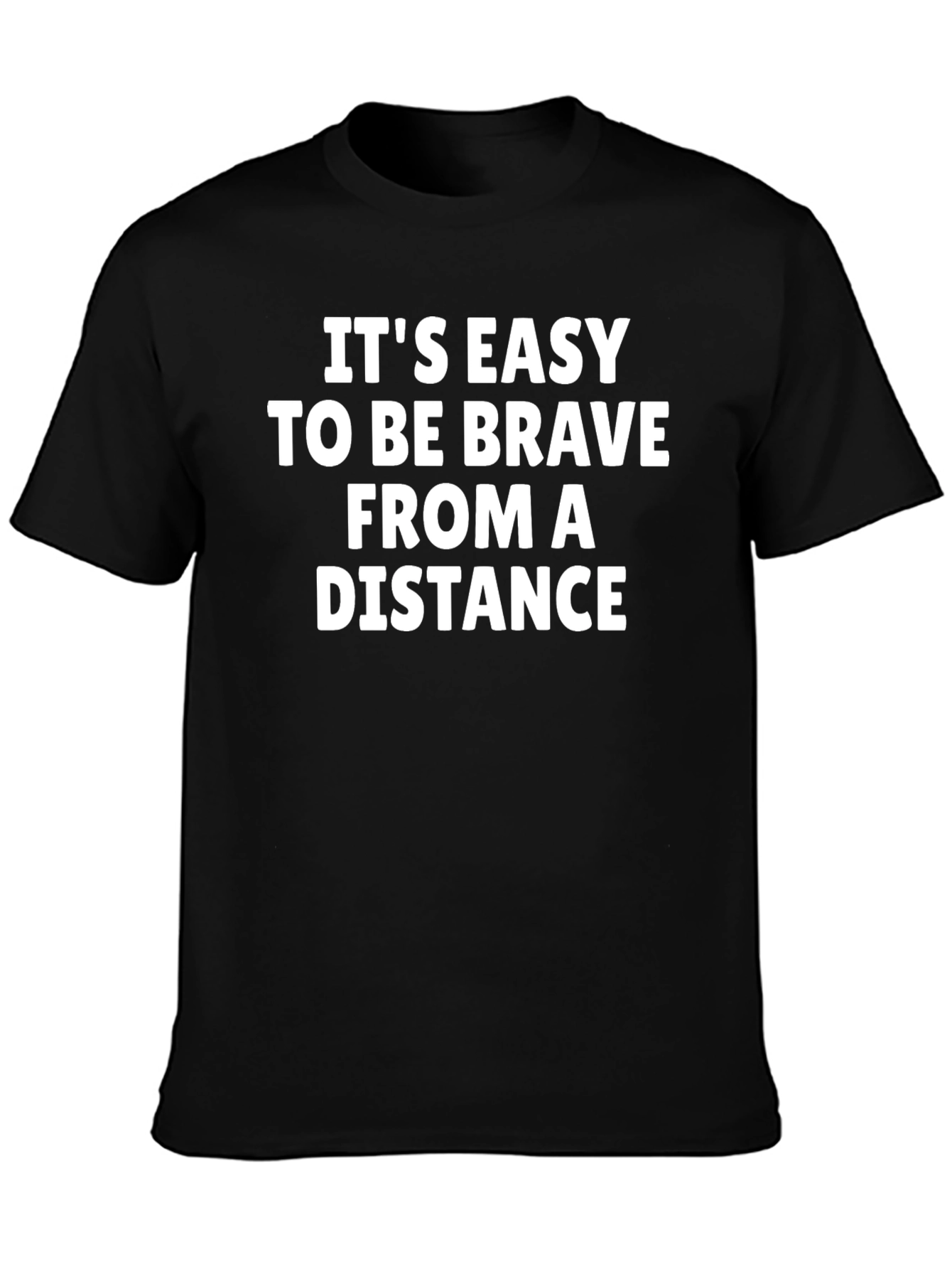 Brave From A Distance Black T-Shirt