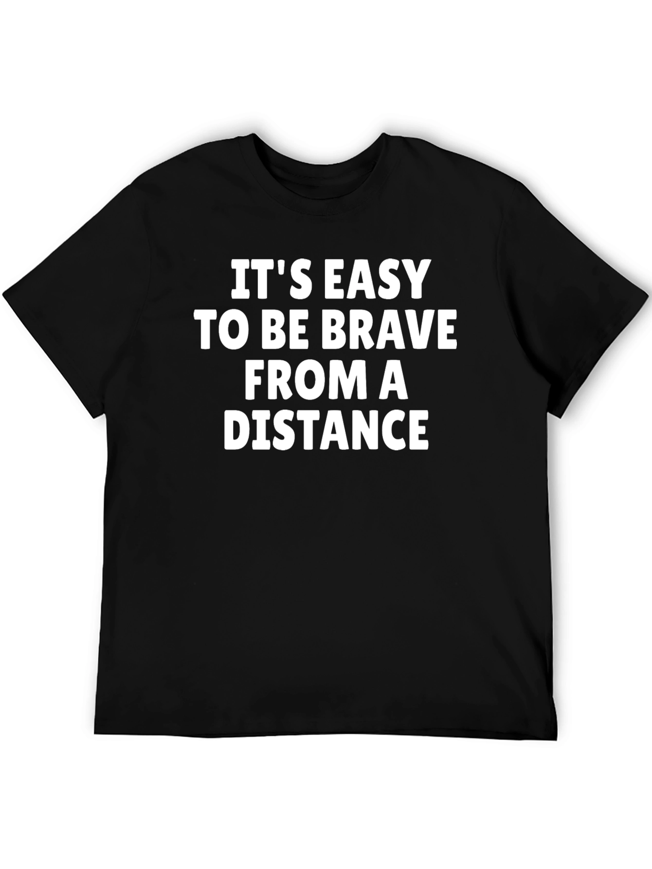 Brave From A Distance Black T-Shirt