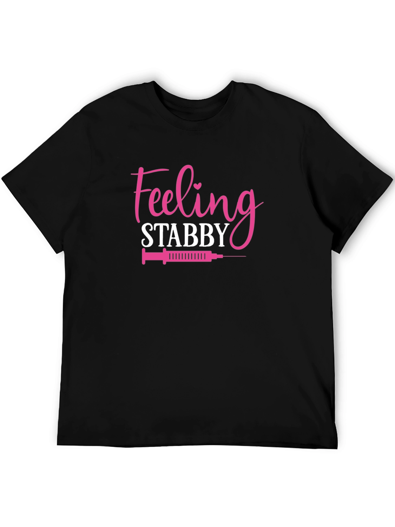 Feeling Stabby T-Shirt Funny Nurse Tee